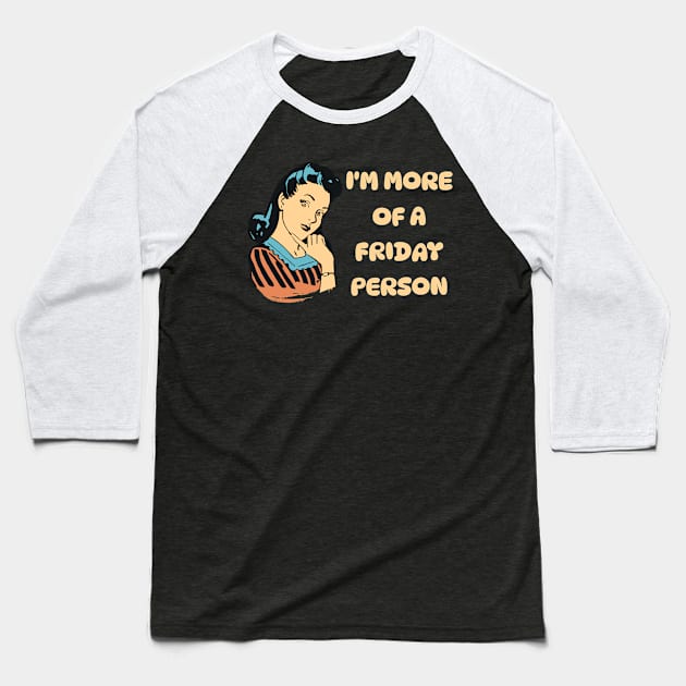 Friday Person 1 Baseball T-Shirt by Salt + Cotton